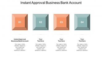 Instant approval business bank account ppt powerpoint presentation file influencers cpb