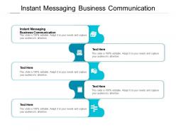 Instant messaging business communication ppt powerpoint presentation layouts background images cpb