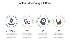 Instant messaging platform ppt powerpoint presentation layouts gridlines cpb