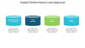 Instant online home loan approval ppt powerpoint presentation professional backgrounds cpb