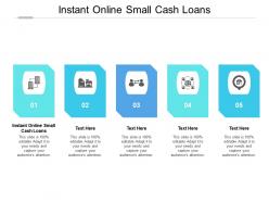 Instant online small cash loans ppt powerpoint presentation model graphics template cpb