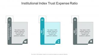 Institutional Index Trust Expense Ratio In Powerpoint And Google Slides Cpb