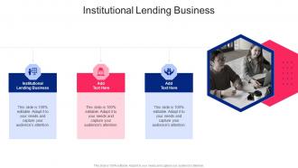 Institutional Lending Business In Powerpoint And Google Slides Cpb