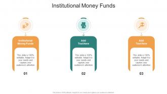 Institutional Money Funds In Powerpoint And Google Slides Cpb