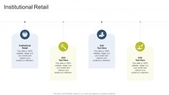 Institutional Retail In Powerpoint And Google Slides Cpb