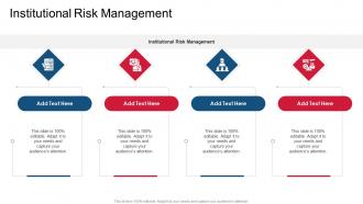 Institutional Risk Management In Powerpoint And Google Slides Cpb