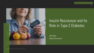 Insulin Resistance And Its Role In Type 2 Diabetes PPT Summary AT