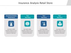 Insurance analysis retail store ppt powerpoint presentation ideas graphics tutorials cpb