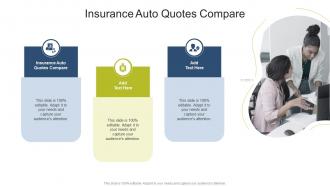 Insurance Auto Quotes Compare In Powerpoint And Google Slides Cpb