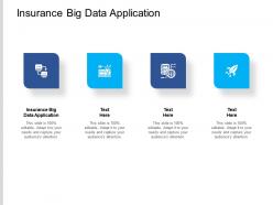 Insurance big data application ppt powerpoint presentation slides guidelines cpb