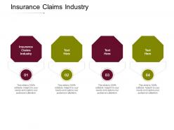 Insurance claims industry ppt powerpoint presentation model graphics design cpb
