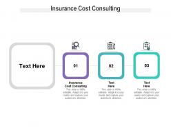 Insurance cost consulting ppt powerpoint presentation file portrait cpb