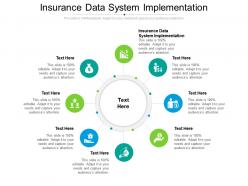 Insurance data system implementation ppt powerpoint presentation styles skills cpb