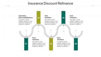 Insurance discount refinance ppt powerpoint presentation infographics model cpb