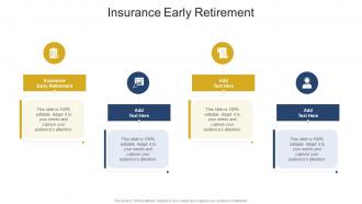 Insurance Early Retirement In Powerpoint And Google Slides Cpb