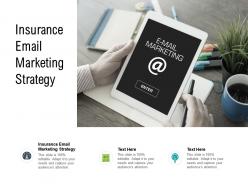 Insurance email marketing strategy ppt powerpoint presentation infographic template inspiration cpb