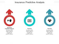 Insurance predictive analysis ppt powerpoint presentation pictures influencers cpb