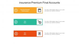 Insurance premium final accounts ppt powerpoint presentation inspiration master slide cpb