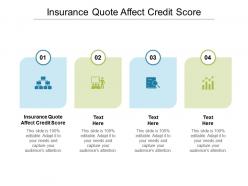 Insurance quote affect credit score ppt powerpoint presentation pictures portfolio cpb