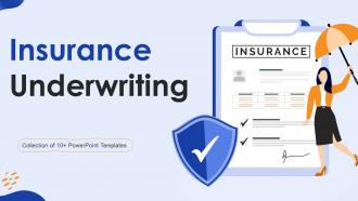 Insurance Underwriting Powerpoint Ppt Template Bundles