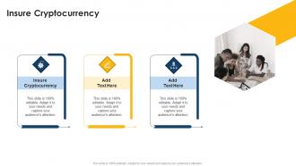 Insure Cryptocurrency In Powerpoint And Google Slides Cpb