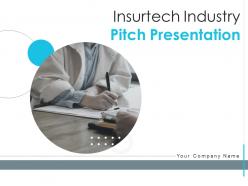 Insurtech industry pitch presentation complete deck