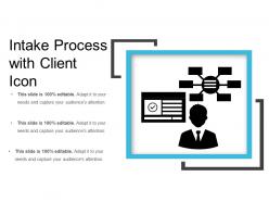 Intake process with client icon