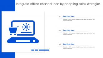 Integrate Offline Channel Icon By Adopting Sales Strategies