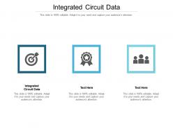 Integrated circuit data ppt powerpoint presentation styles graphics cpb
