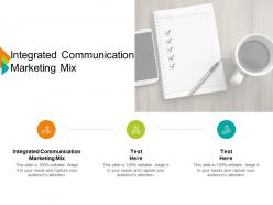 Integrated communication marketing mix ppt powerpoint presentation infographics influencers cpb