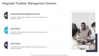 Integrated Facilities Management Services In Powerpoint And Google Slides Cpb