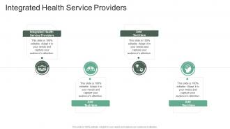 Integrated Health Service Providers In Powerpoint And Google Slides Cpb
