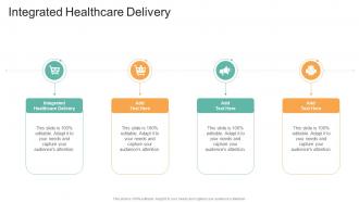 Integrated Healthcare Delivery In Powerpoint And Google Slides Cpb