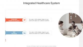 Integrated Healthcare System In Powerpoint And Google Slides Cpb