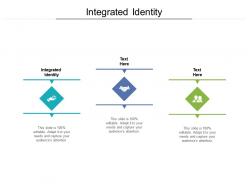 Integrated identity ppt powerpoint presentation infographics example cpb