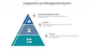 Integrated loan management system ppt powerpoint presentation infographics cpb