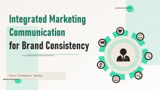 Integrated Marketing Communication For Brand Consistency MKT CD V
