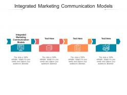 Integrated marketing communication models ppt powerpoint presentation inspiration gridlines cpb