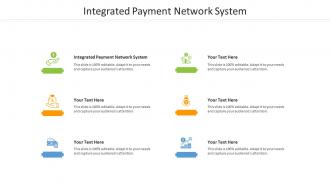 Integrated payment network system ppt powerpoint presentation show mockup cpb