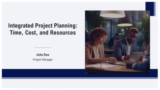 Integrated Project Planning Time Cost And Resources PPT Guidelines AT