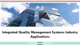Integrated Quality Management Systems Industry Applications PPT Sample AT