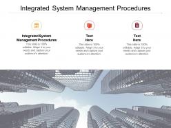 Integrated system management procedures ppt powerpoint presentation file cpb