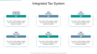 Integrated Tax System In Powerpoint And Google Slides Cpb