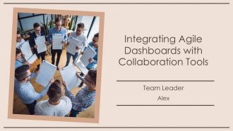 Integrating Agile Dashboards With Collaboration Tools PPT Summary AT