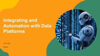 Integrating And Automation With Data Platforms PPT Guidelines AT