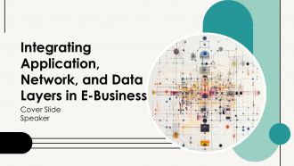 Integrating Application Network And Data Layers In E Business PPT Mockup AT