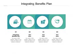 Integrating benefits plan ppt powerpoint presentation file graphics download cpb