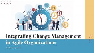 Integrating Change Management In Agile Organizations CM CD