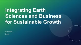 Integrating Earth Sciences And Business For Sustainable Growth PPT Guidelines ACP