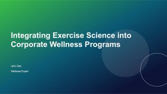 Integrating Exercise Science Into Corporate Wellness Programs PPT Presentation ACP